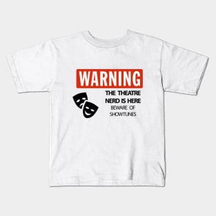 WARNING Theatre Nerd Kids T-Shirt